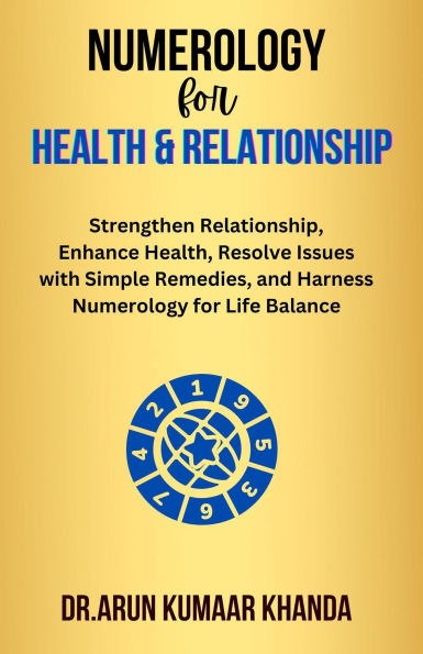 Numerology for Health and Relationship (Journey Through Numbers, #4)