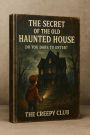 The Secret Of The Old Haunted House