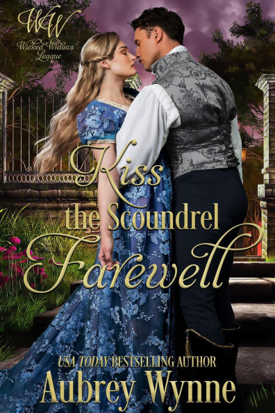Kiss the Scoundrel Farewell (Once Upon a Widow)
