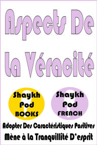 Title: Aspects De La Véracité, Author: ShaykhPod French