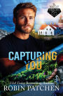 Capturing You (The Wright Heroes of Maine, #6)
