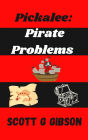 Pickalee: Pirate Problems (Pickalee The Pixie Detective, #6)
