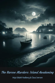 Title: Island Awakening (The Barsoe Murders, #1), Author: Anja Uldahl Hadberg