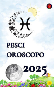 Title: Pesci Oroscopo 2025, Author: Alina Rubi