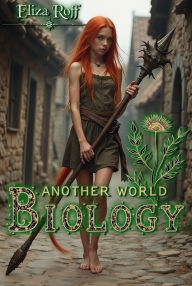 Title: Another World Biology, Author: Eliza Roff