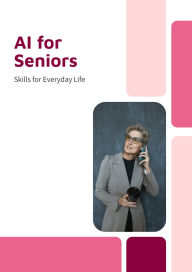 Title: AI Skills for Senior Citizens, Author: Mambwe Shiyenge