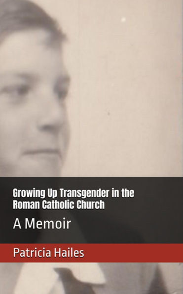 Growing up Transgender in the Roman Catholic Church