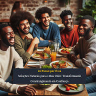Title: A Arte de Dizer Adeus ao Mau Odor com Ingredientes que Funcionam, Author: MoreKnow