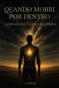Title: Quando Morri por Dentro, Author: JC Dias
