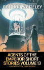 Agents of The Emperor Short Stories Volume 13: 5 Science Fiction Short Stories (Agents of The Emperor Science Fiction Stories)