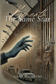 Title: Beneath the Same Star, Author: Camila Soriano