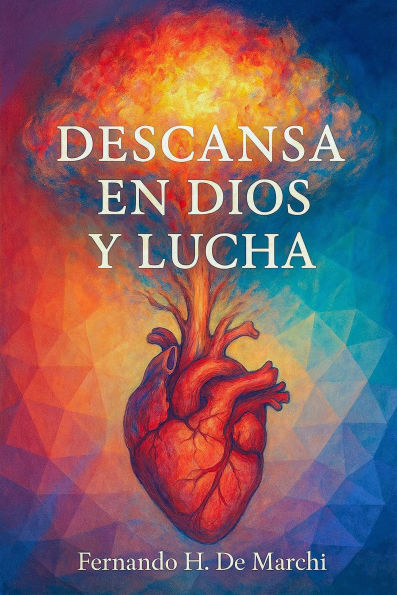 Descansa en Dios y Lucha