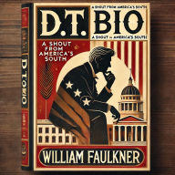Title: D.T. Bio A Shout From America's South, Author: Love Lost