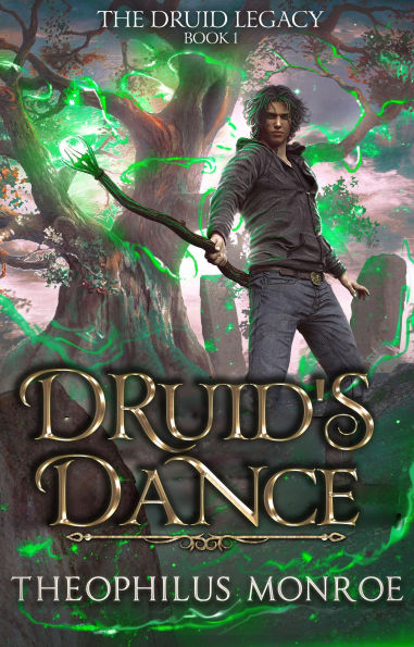 Druid's Dance (The Druid Legacy, #1)