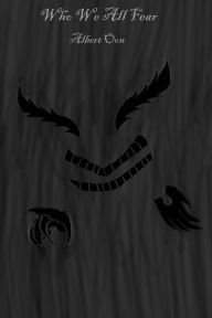 Title: Who We All Fear (Power and Those Who Use It, #4), Author: Albert Oon