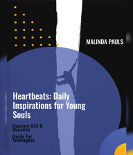 Title: Heartbeats: Daily Inspirations for Young Souls, Author: Malinda Pauls