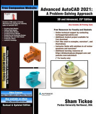 Title: Advanced AutoCAD 2021: A Problem-Solving Approach, 3D and Advanced, 25th Edition, Author: Sham Tickoo