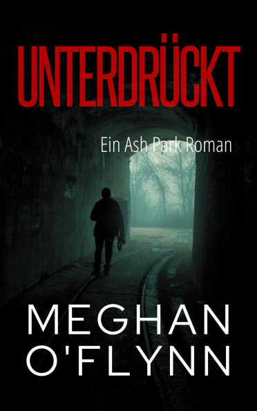 Unterdrückt: Ein Ash Park Roman (Ash Park (German), #4)