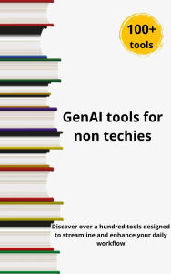 Title: GenAI tools for non techies, Author: Daniel Basso