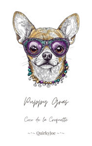 Title: Puppy Gras: Coco de la Croquette, Author: QuirkyJoe