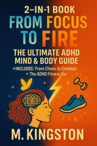 Title: 2 in 1 from chaos to creation manifesting with ADHD/THE ADHD FITNESS FIX, Author: Michelle Kingston