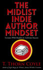The Midlist Indie Author Mindset: Connect With Readers and Cultivate Success
