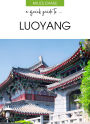 A Quick Guide To ... Luoyang