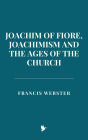 Joachim of Fiore, Joachimism, and the Ages of the Church