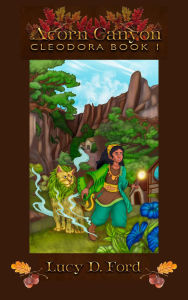 Title: Acorn Canyon (Cleodora, #1), Author: Lucy D. Ford