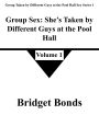 Group Sex: She's Taken by Different Guys at the Pool Hall 1 (Group Taken by Different Guys at the Pool Hall Sex Series 1, #1)