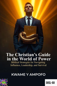 Title: The Christian's Guide in the World of Power (December 8 Spiritual Liberation Series, #68), Author: Prince Karpos