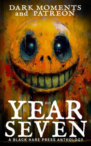 Title: Year Seven (Dark Moments, #7), Author: Black Hare Press