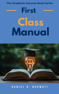 Title: First Class Manual, Author: Daniel D. Nouwati