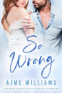 So Wrong (Heart of Hope, #3)
