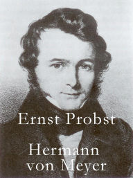 Title: Hermann von Meyer, Author: Ernst Probst