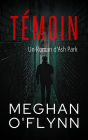 Témoin : Un Roman d'Ash Park (Ash Park (French), #10)