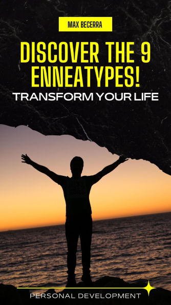 Discover the 9 Enneatypes! Transform your life (Desarrollo Personal, #5)
