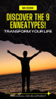 Discover the 9 Enneatypes! Transform your life (Desarrollo Personal, #5)