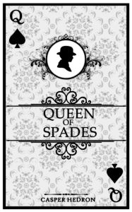 Title: Queen of Spades, Author: Casper Hedron