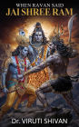 When Ravan Said Jai Shree Ram - The Story You Know, The Characters You Don't