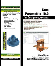 Title: Creo Parametric 10.0 for Designers, 10th Edition, Author: Sham Tickoo