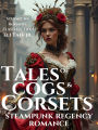 Tales of Cogs & Corsets (The Dorchester Chronicles, #1)