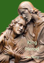 King Herod (Kings, Heroes and Mentors of the Promised Land, #1)