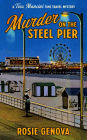 Murder on the Steel Pier (The Tess Mancini Time Travel Mysteries, #1)