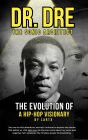 Dr. Dre: The Sonic Architect - The Evolution of a Hip-Hop Visionary (Rhythm Stories)