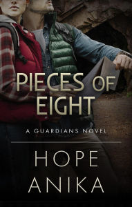 Title: Pieces of Eight (The Guardians Series, #4), Author: Hope Anika