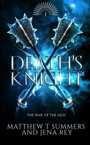 Death's Knight (War of the Lich, #1)