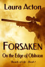 FORSAKEN: On the Edge of Oblivion (Beauty of Life, #1)