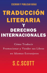 Title: Traducción Literaria y Derechos Internacionales, Author: S. C. Scott