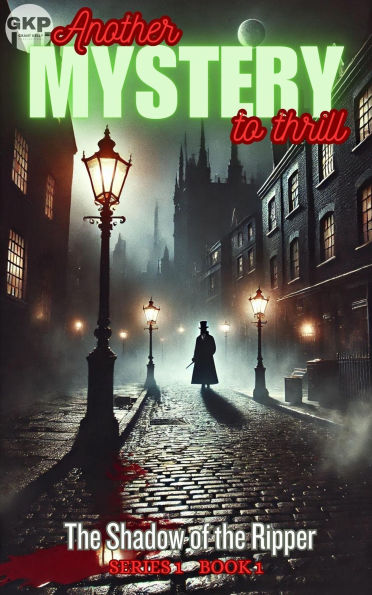 The Shadow of the Ripper (GKP Mysteries, #1)
